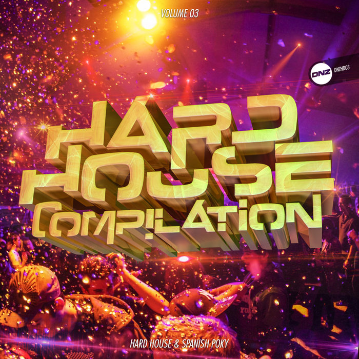 Various Hard House Compilation Vol 3 At Juno Download