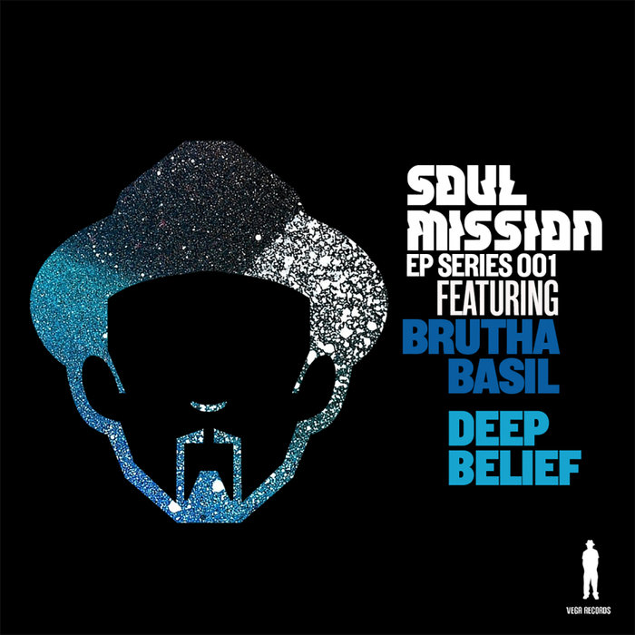 Soul Mission Ep Seriesdeep Belief By Soul Mission Feat Brutha Basil On Mp3 Wav Flac Aiff 