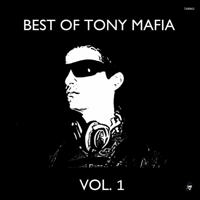 TONY MAFIA - Best Of Tony Mafia Vol 1