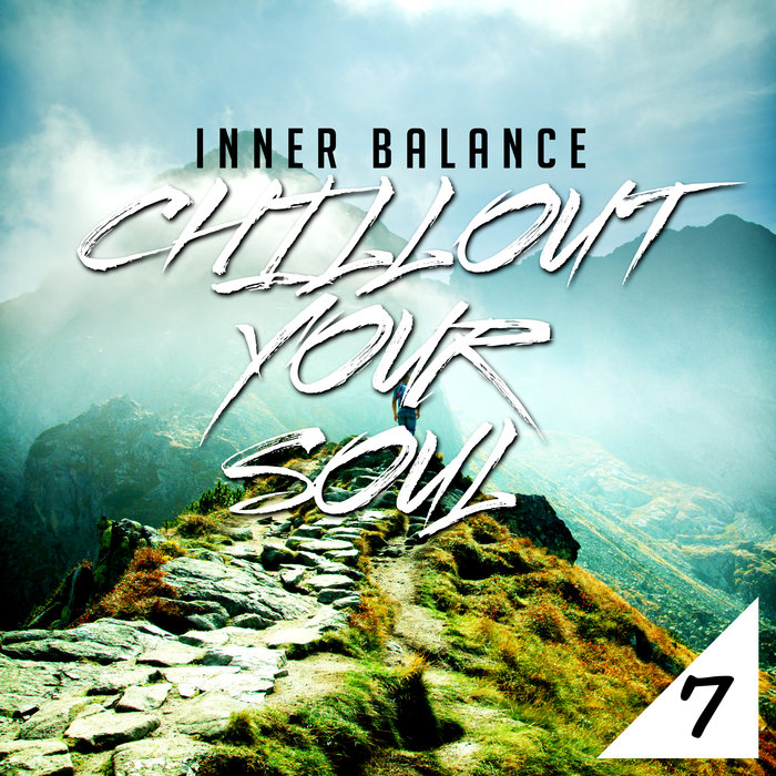 VARIOUS - Inner Balance: Chillout Your Soul 7