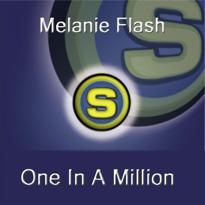 MELANIE FLASH - One In A Million