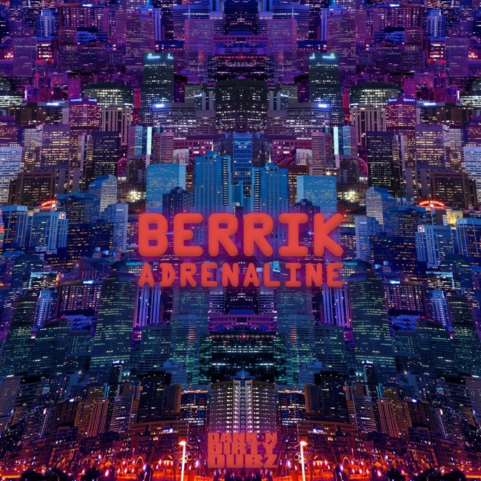 BERRIK - Adrenaline
