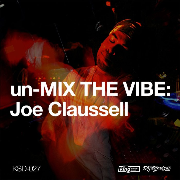 JOE CLAUSSELL - Unmix The Vibe