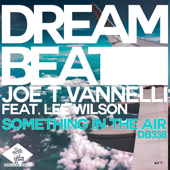 JOE T VANNELLI feat LEE WILSON - Something In The Air