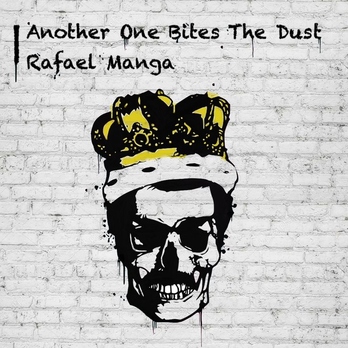 RAFAEL MANGA - Another One Bites The Dust