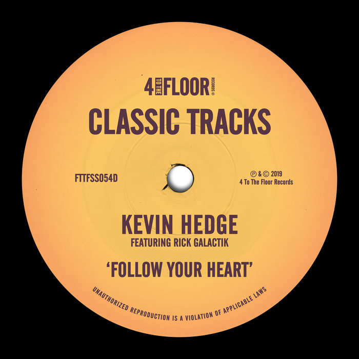 Kevin Hedge feat Rick Galactik - Follow Your Heart
