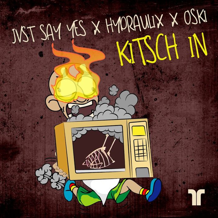 JVST SAY YES - Kitsch In