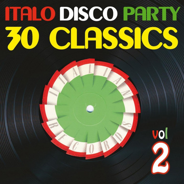 VARIOUS - Italo Disco Party Vol 2 (30 Classics From Italian Records)