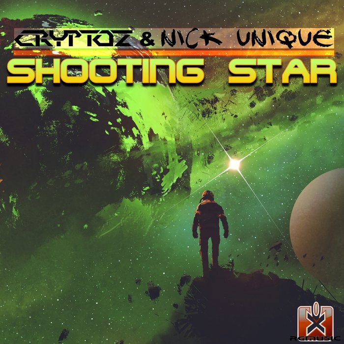 CRYPTOZ & NICK UNIQUE - Shooting Star