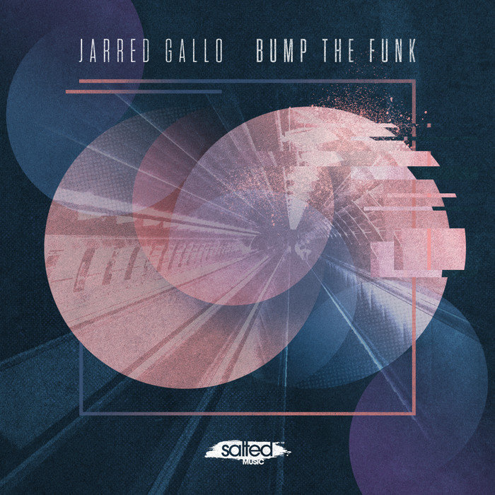 JARRED GALLO - Bump The Funk