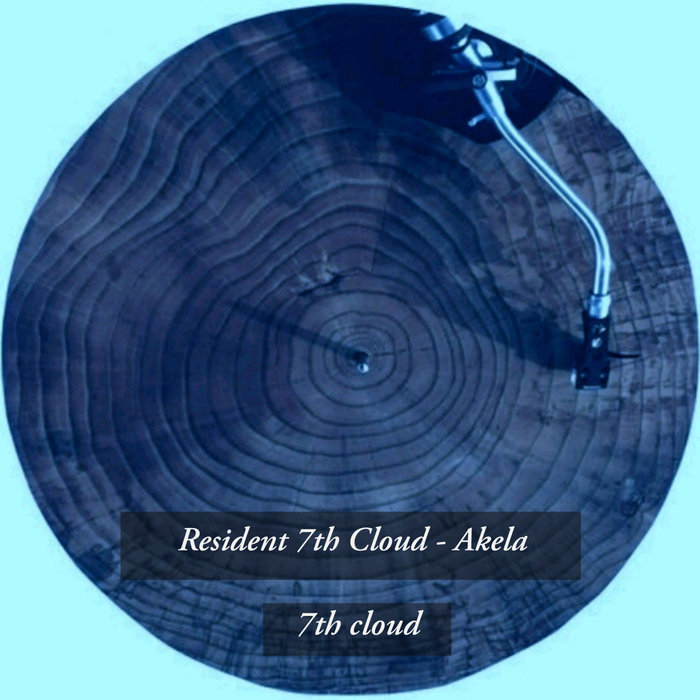 AKELA - Resident 7th Cloud