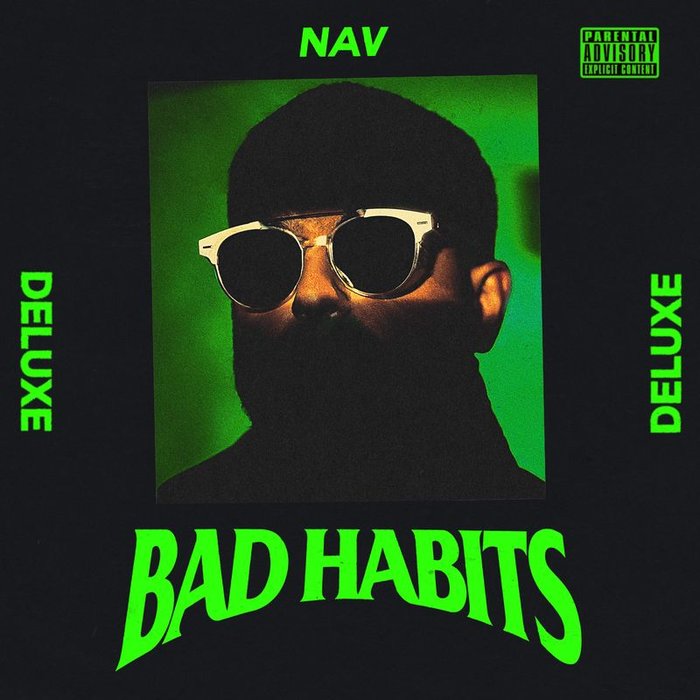 NAV - Bad Habits (Explicit Deluxe)