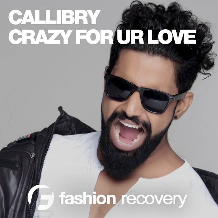 CALLIBRY - Crazy For Your Love