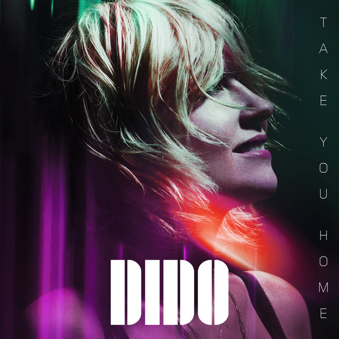 Take You Home (Edit) By Dido On MP3, WAV, FLAC, AIFF & ALAC At.