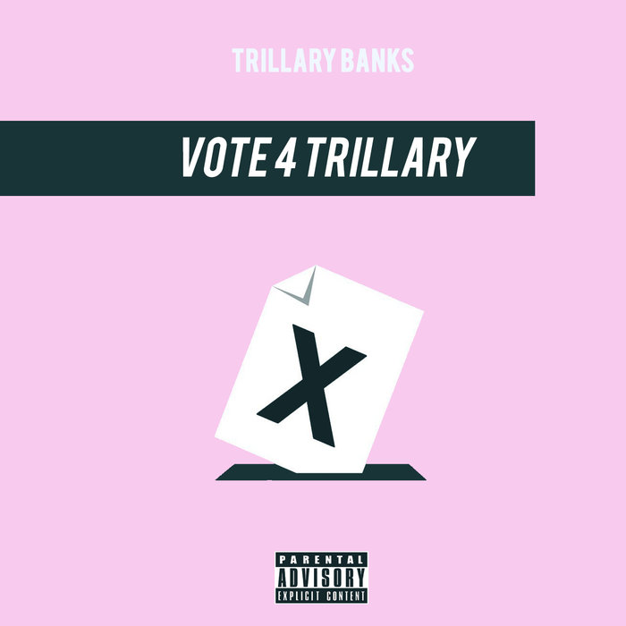 TRILLARY BANKS - Vote 4 Trillary