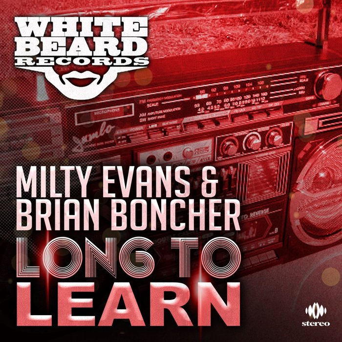 MILTY EVANS/BRIAN BONCHER - Long To Learn