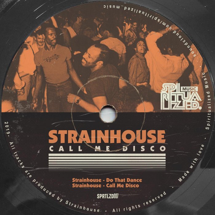 STRAINHOUSE - Call Me Disco EP