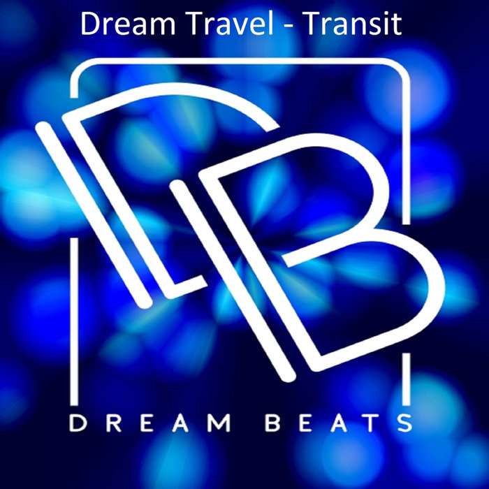 DREAM TRAVEL - Transit