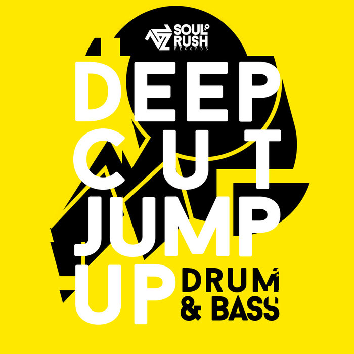 Rush soul. Jump up DNB. Jump up Drum and Bass. Deep Rush. Deep Cut.