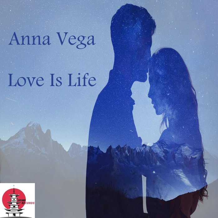 ANNA VEGA - Love Is Life