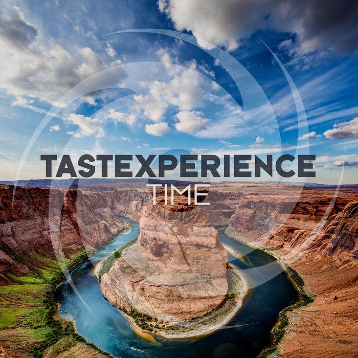 TASTEXPERIENCE - Time (Remixes)