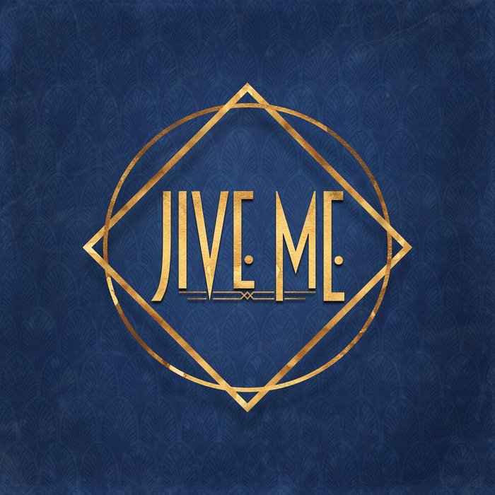 JIVE ME - Jive Me