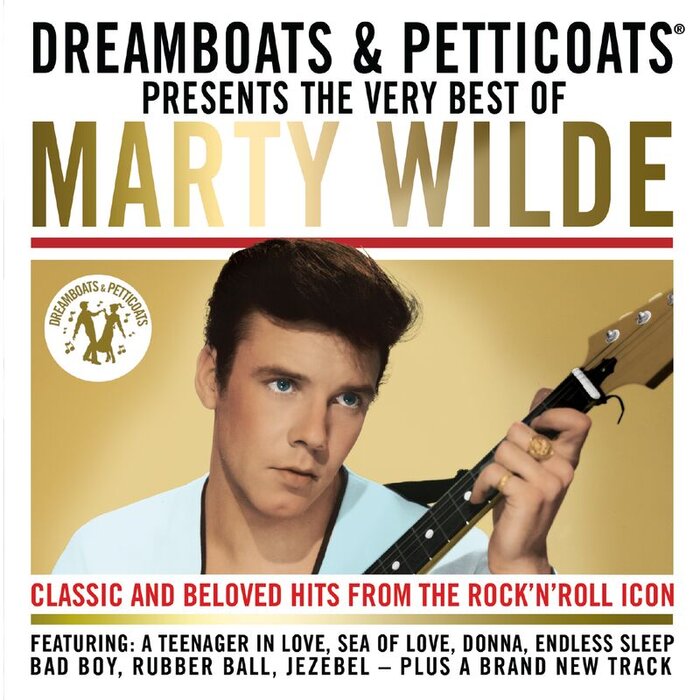 MARTY WILDE - Dreamboats & Petticoats Presents: The Very Best Of Marty Wilde