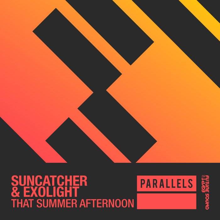 SUNCATCHER & EXOLIGHT - That Summer Afternoon