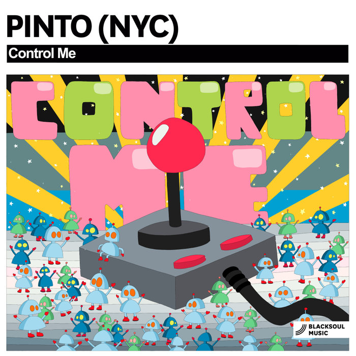 PINTO (NYC) - Control Me