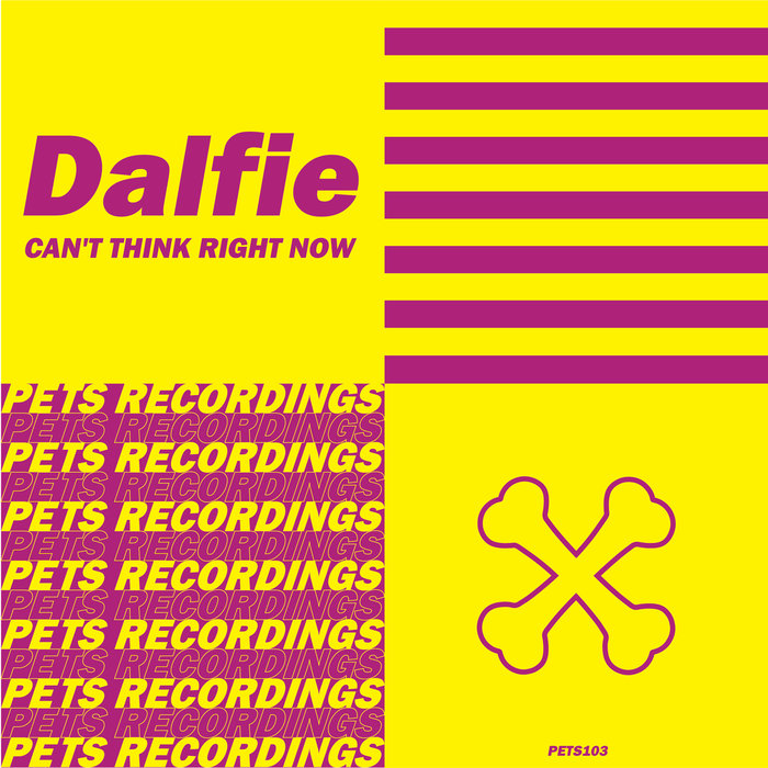 DALFIE - Can't Think Right Now