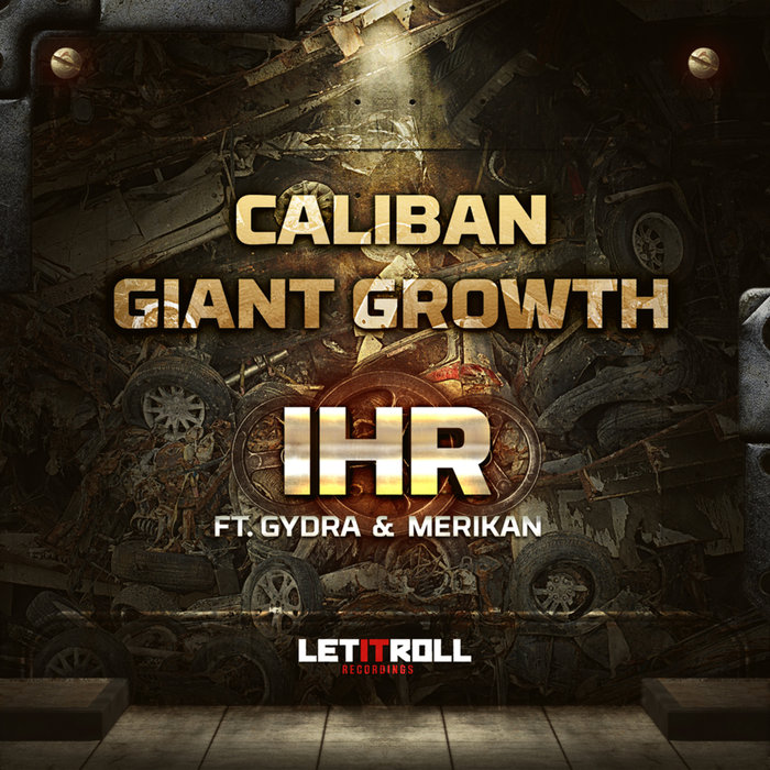 IHR - Caliban/Giant Growth