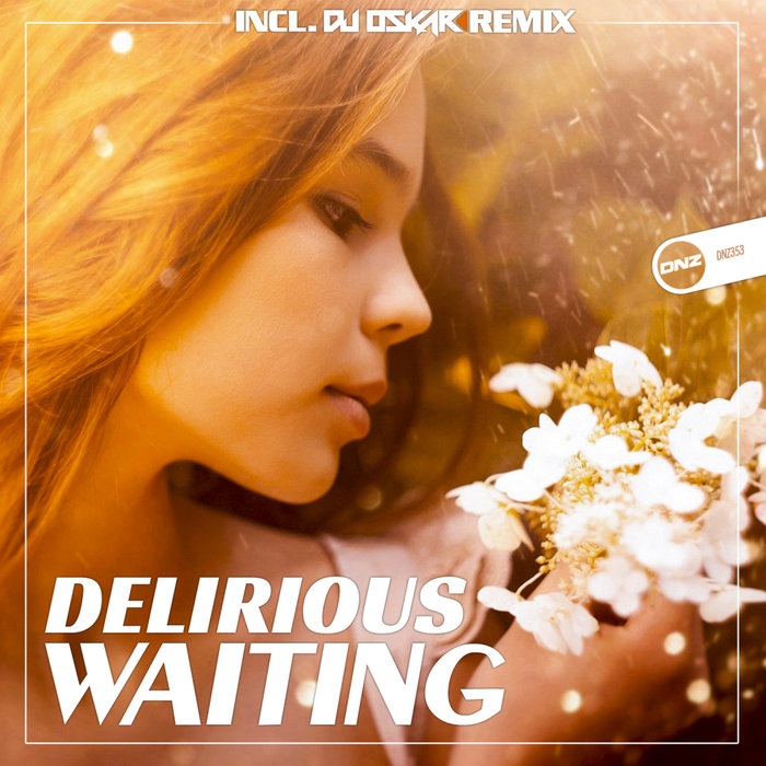 Waiting by DJ Delirious on MP3, WAV, FLAC, AIFF & ALAC at Juno Download