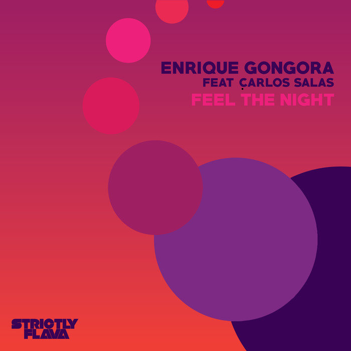 ENRIQUE GONGORA - Feel The Night