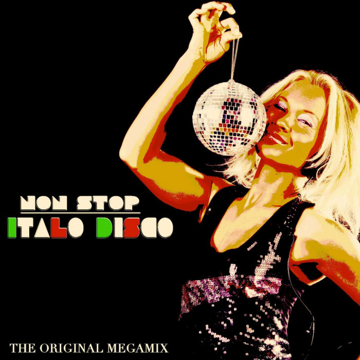 VARIOUS - Non Stop Italo Disco (The Original Megamix)