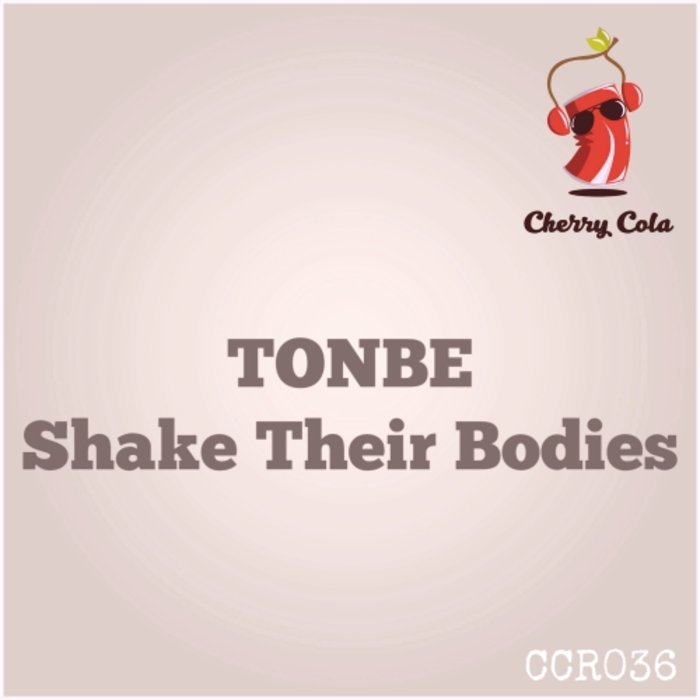 TONBE - Shake Their Bodies