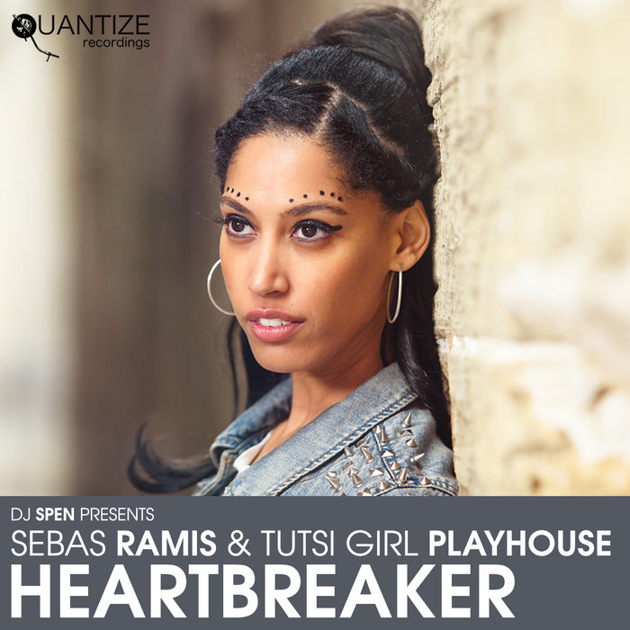 SEBAS RAMIS & TUTSI GIRL PLAY HOUSE - Heartbreaker