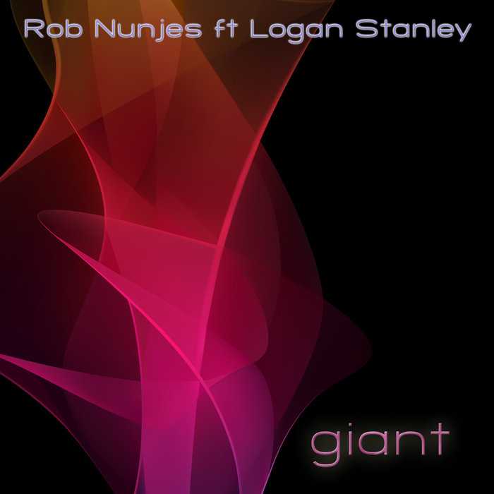 ROB NUNJES feat LOGAN STANLEY - Giant