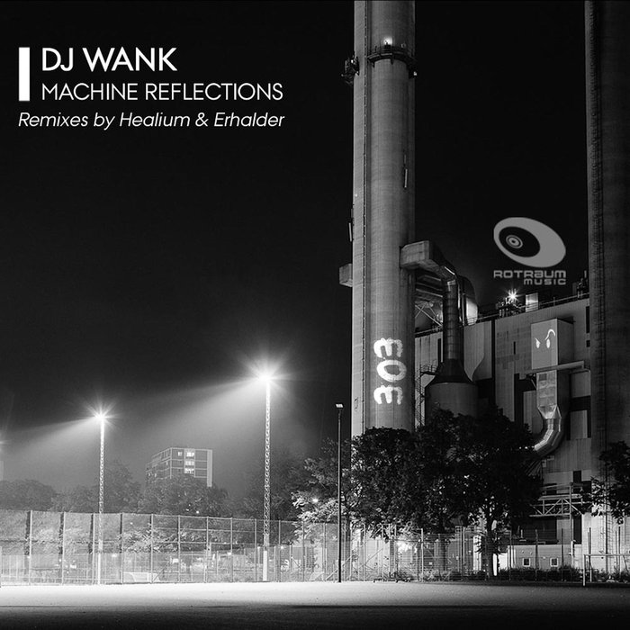 DJ WANK - Machine Reflections