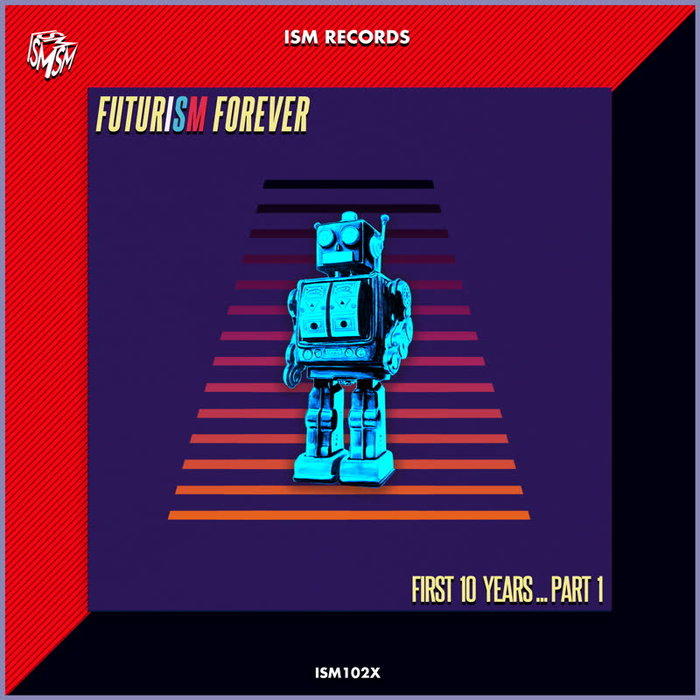 VARIOUS - Futurism Forever: First 10 Years Part 1