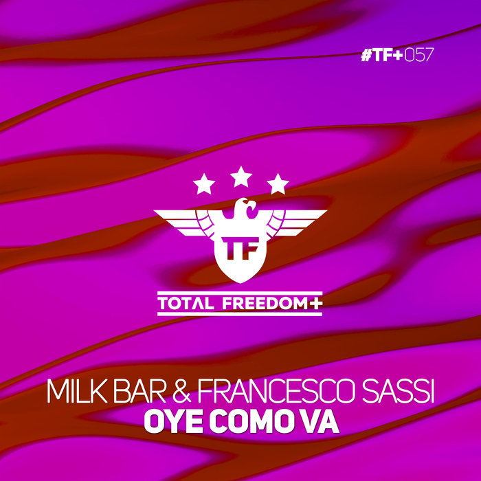 MILK BAR/FRANCESCO SASSI - Oye Como Va