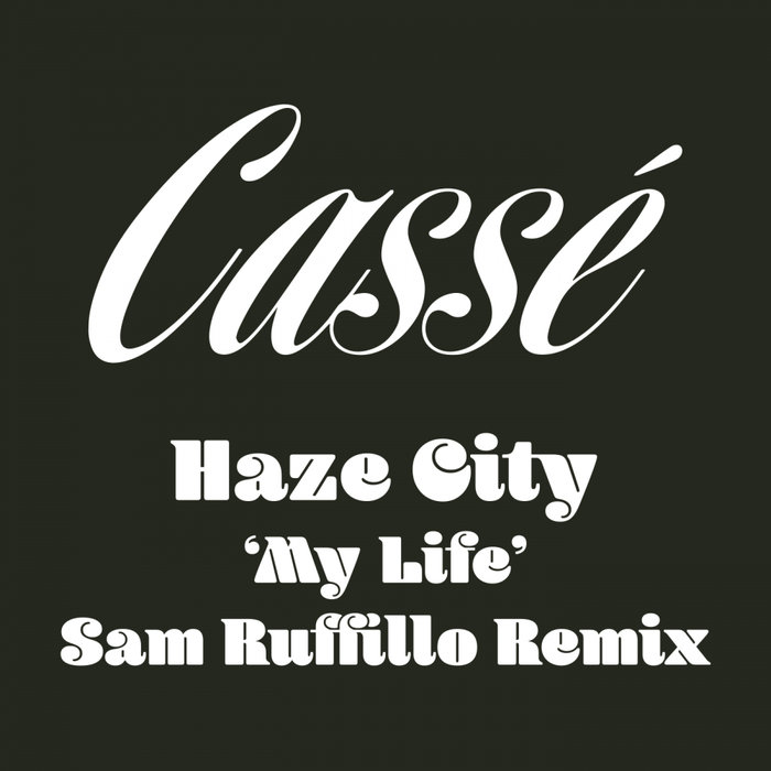 HAZE CITY - My Life