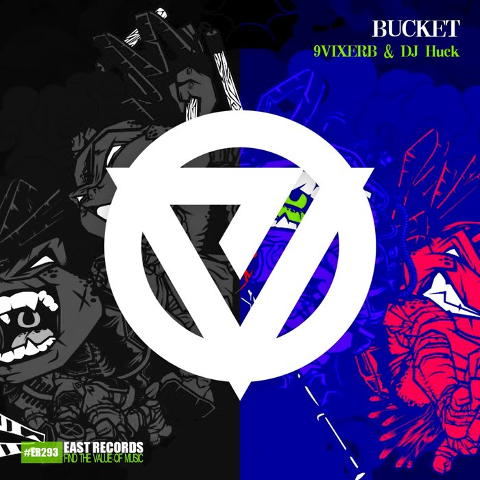9VIXERB/DJ Huck - Bucket