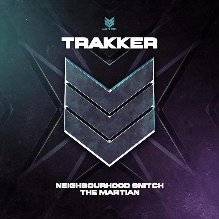 TRAKKER - Neighbourhood Snitch/The Martian