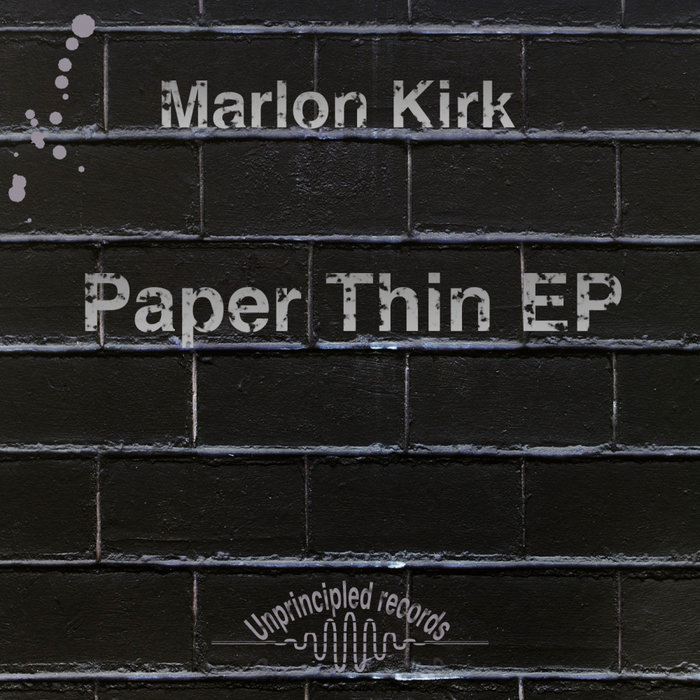 MARLON KIRK - Paper Thin EP