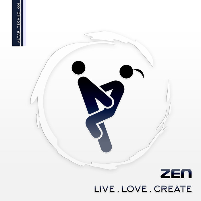 ZEN - Live . Love . Create