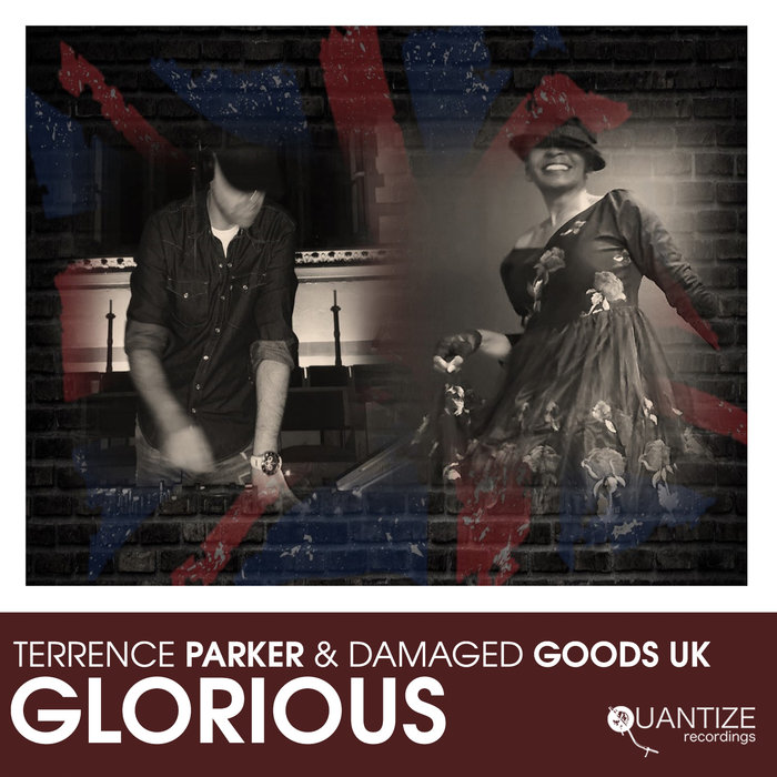 TERRENCE PARKER & DAMAGED GOODS (UK) - Glorious