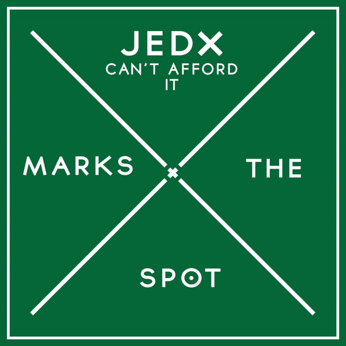 JEDX - Can't Afford It