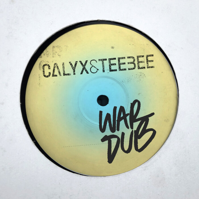 CALYX & TEEBEE - War Dub