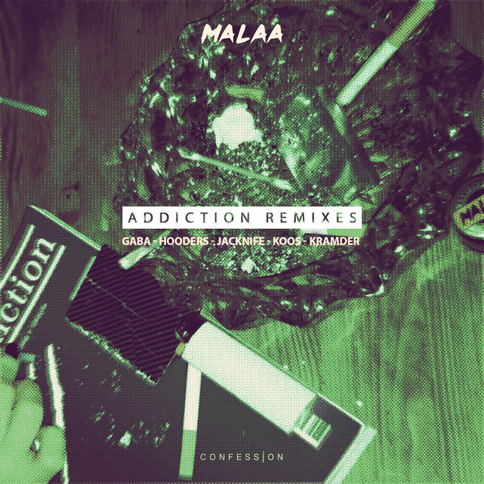 MALAA - Addiction (Remixes)