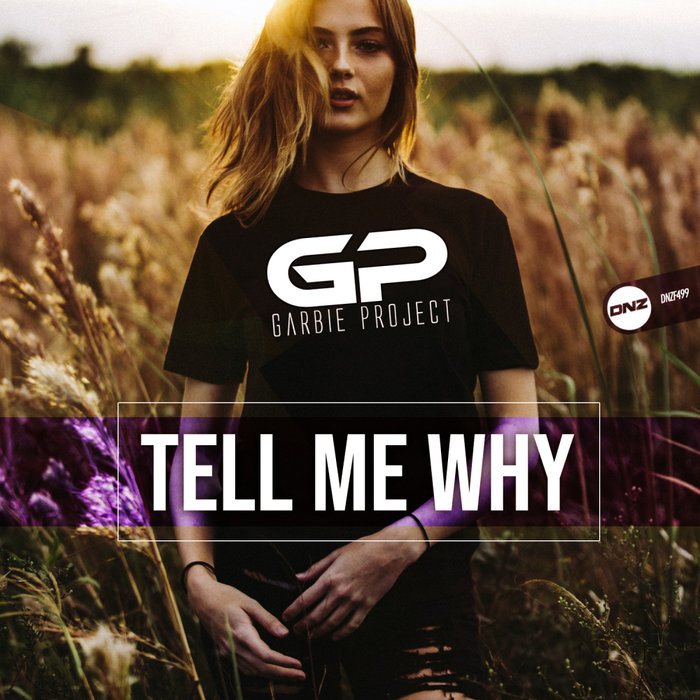 GARBIE PROJECT - Tell Me Why